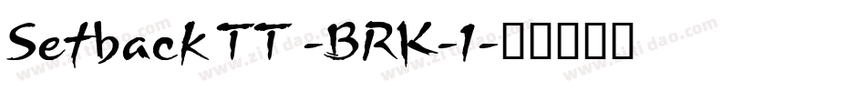 Setback TT -BRK-1字体转换